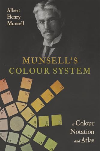 Munsell's Colour System: A Colour Notation and Atlas von Art Meets Science