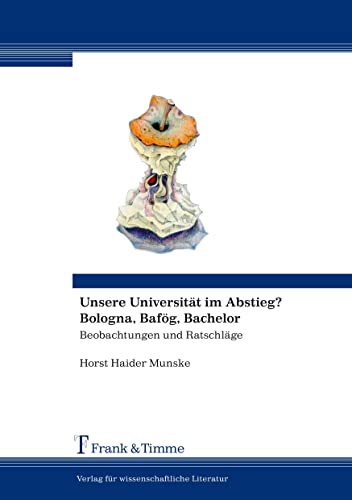 Unsere Universität im Abstieg? Bologna, Bafög, Bachelor: Beobachtungen und Ratschläge