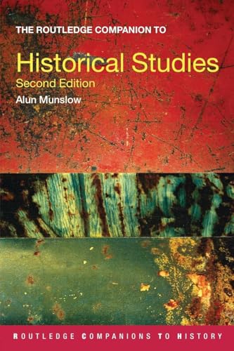 The Routledge Companion to Historical Studies (Routledge Companions to History) von Routledge