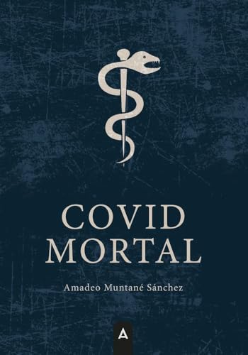 Covid mortal Covid mortal von Aliar 2015 Ediciones, S.L.