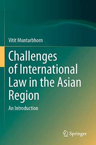 Challenges of International Law in the Asian Region: An Introduction von Springer