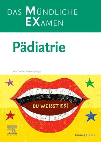 MEX Das Mündliche Examen Pädiatrie (MEX - Mündliches EXamen) von Elsevier