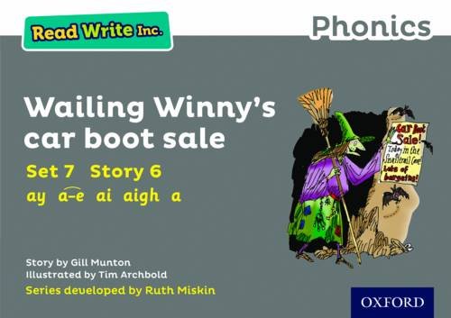 Read Write Inc. Phonics: Grey Set 7 Storybook 6 Wailing Winny's Car Boot Sale Read Write Inc. Phonics: Grey Set 7 Storybook 6 Wailing Winny's Car Boot Sale