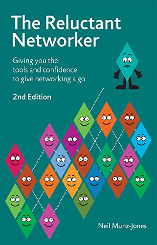 The Reluctant Networker: Giving you the tools and confidence to give networking a go von SRA Books