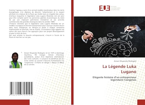 La Légende Luka Lugano: Elégante histoire d’un entrepreneur légendaire Congolais von Éditions universitaires européennes