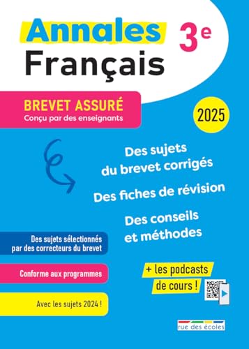 Brevet assuré - Annales - Français - 3e - 2025: Des sujets corrigés, des fiches de révision, des conseils et méthodes von RUE DES ECOLES