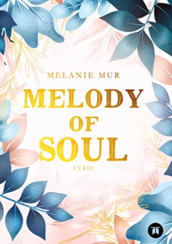 Melody of Soul: Lyric von tredition