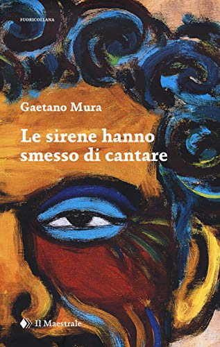 Le sirene hanno smesso di cantare von Il Maestrale