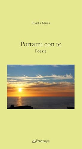 Portami con te (Poesia) von Edizioni Pendragon