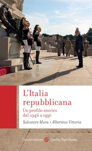 L'Italia repubblicana. Un profilo storico dal 1946 a oggi (Quality paperbacks) von Carocci