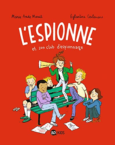 L'espionne, Tome 02: L'espionne et son club d'espionnage von BAYARD JEUNESSE