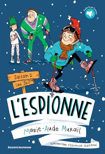 L'espionne, Tome 02: L'espionne Saison 2 (au ski) von BAYARD JEUNESSE