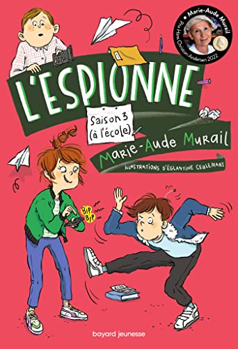 L'espionne, Tome 03: L'espionne à l'école L'espionne, Tome 03: L'espionne à l'école von BAYARD JEUNESSE