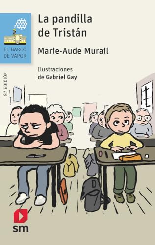 La pandilla de Tristán (El Barco de Vapor Azul, Band 156) von EDICIONES SM