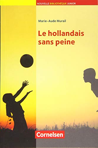 Nouvelle Bibliothèque Junior - Allgemeine Ausgabe - A2: Le hollandais sans peine - Lektüre mit eingelegtem Vokabular