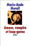 amour vampire et loup garou (cf ne)