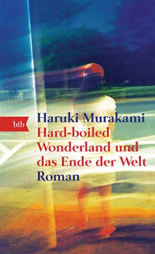 Hard-boiled Wonderland und das Ende der Welt: Roman - Geschenkausgabe