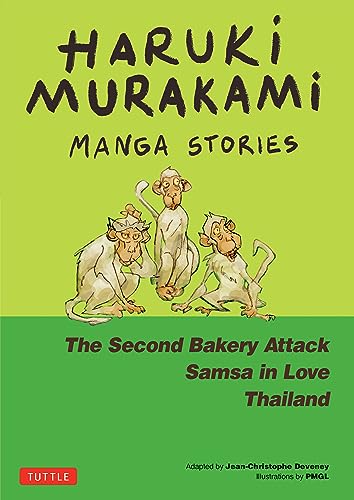 Haruki Murakami Manga Stories 2: The Second Bakery Attack; Samsa in Love; Thailand Haruki Murakami Manga Stories 2: The Second Bakery Attack; Samsa in Love; Thailand von Tuttle Publishing