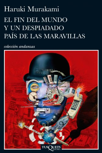 El fin del mundo y un despiadado país de las maravillas (Andanzas, Band 705)