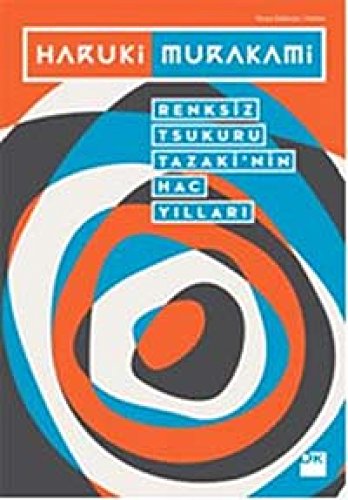Renksiz Tsukuru Tazakinin Hac Yillari Renksiz Tsukuru Tazakinin Hac Yillari