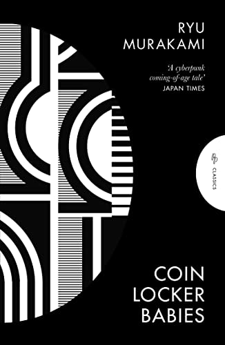 Coin Locker Babies: Ryu Murakami (Pushkin Press Classics)