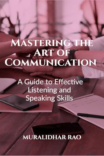 "Mastering the Art of Communication