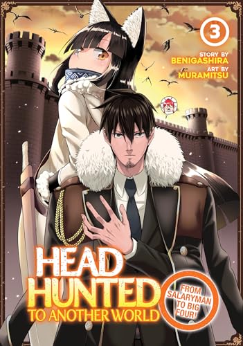 Headhunted to Another World: From Salaryman to Big Four! Vol. 3 von Seven Seas