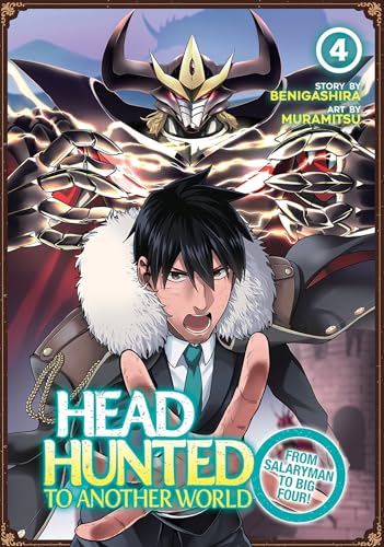 Headhunted to Another World: From Salaryman to Big Four! Vol. 4 von Seven Seas
