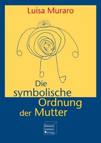 Die symbolische Ordnung der Mutter von Goettert Christel Verlag