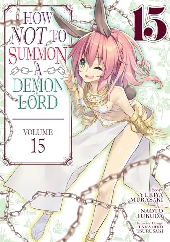 How NOT to Summon a Demon Lord (Manga) Vol. 15