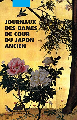 JOURNAUX DES DAMES DE COUR DU JAPON ANCIEN von PICQUIER