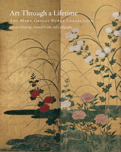 Art Through a Lifetime: The Mary Griggs Burke Collection: The Mary Griggs Burke Collection 2-Volume Set