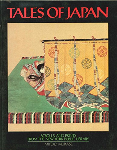 Tales of Japan: Scrolls and Prints from the New York Public Library von Oxford Univ Pr