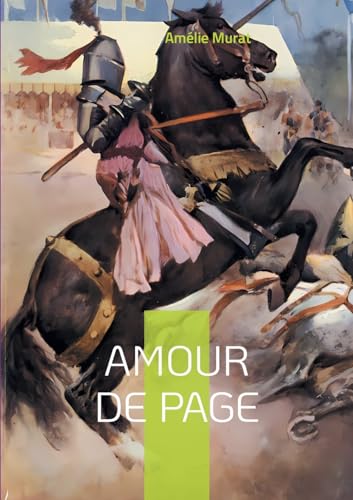 Amour de page: Une ode lyrique à l'amour impossible : quand la poésie française sublime les émois du coeur à la Belle Époque von BoD – Books on Demand – Frankreich