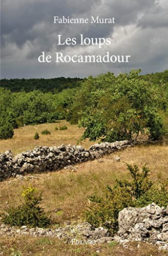 Les loups de Rocamadour von Edilivre