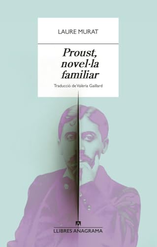 Proust, novel·la familiar (Llibres Anagrama) von Editorial Anagrama