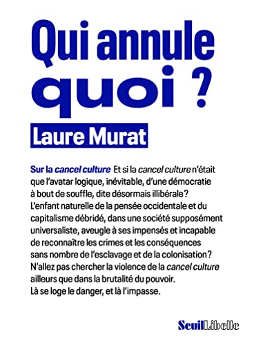 Qui annule quoi ?: Sur la cancel culture von SEUIL