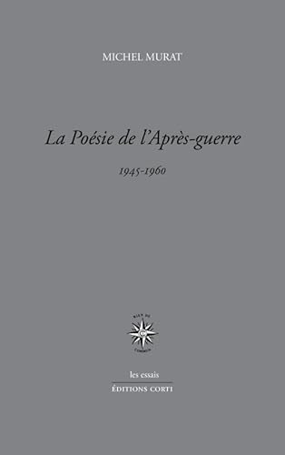 La poésie de l'après-guerre: 1945-1960 von CORTI