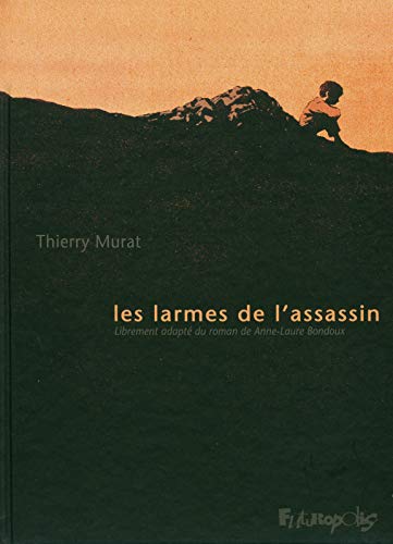 Les larmes de l'assassin von FUTUROPOLIS