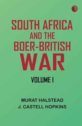 South Africa and the Boer-British War, Volume I von Zinc Read