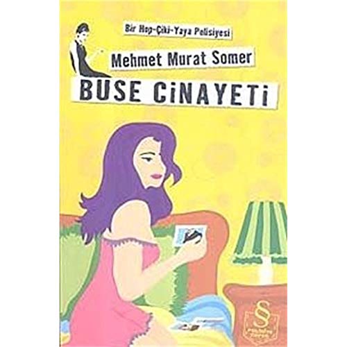 Buse Cinayeti: Bir Hop-Çiki-Yaya Polisiyesi von Everest Yayınları
