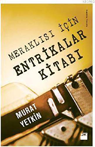 Entrikalar Kitabi: Meraklisi Icin...