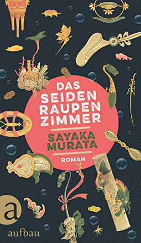Das Seidenraupenzimmer: Roman Das Seidenraupenzimmer: Roman
