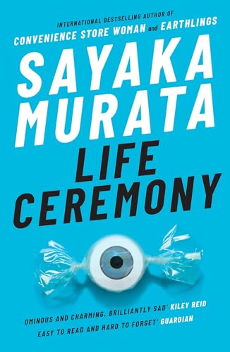 Life Ceremony: Sayaka Murata von Granta Publications