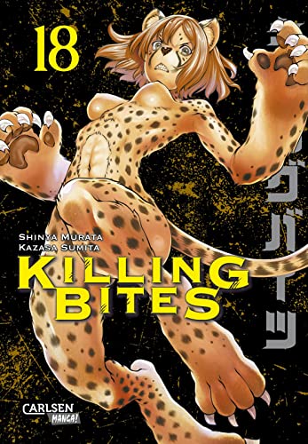 Killing Bites 18: Blutige Fantasy-Action um animalische Killer! (18) von Carlsen Manga