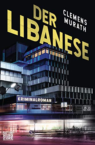 Der Libanese: Kriminalroman (Die Frank-Bosman-Serie, Band 1)