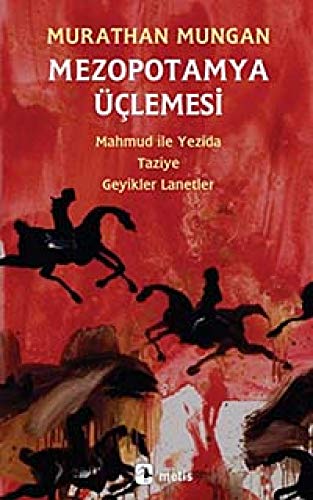 Mezopotamya Üçlemesi: Mahmud ile yezida Taziye Geyikler Lanetler von Metis Yayıncılık