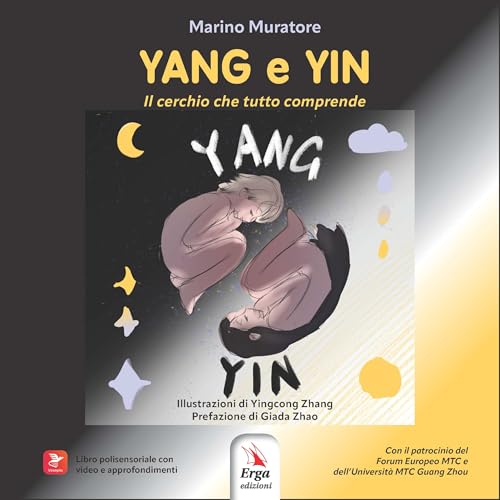 Yang e Yin. Il cerchio che tutto comprende Yang e Yin. Il cerchio che tutto comprende von ERGA