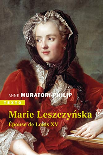 Marie Leszczynska: Épouse de Louis XV