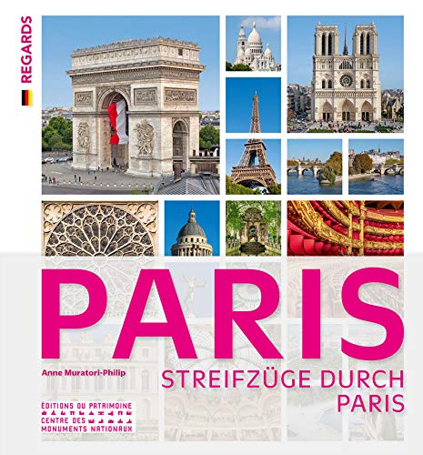 Paris, toujours Paris: Guide Allemand von PATRIMOINE